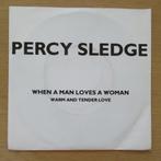 single Percy Sledge: When A Man Loves A Woman, Cd's en Dvd's, Vinyl Singles, Gebruikt, 7 inch, Single, Ophalen of Verzenden