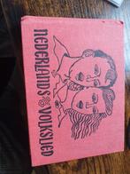 Nederlandse volkslied en vele liederen van weleer, Ophalen of Verzenden, Gelezen, Algemeen