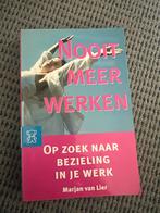 Nooit Meer Werken - Marjan van Lier, Boeken, Ophalen of Verzenden, Zo goed als nieuw