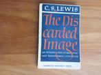 C.S. Lewis The Discarded Image, Ophalen of Verzenden, Zo goed als nieuw