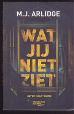 M.J. Arlidge * Wat jij niet ziet, Boeken, Ophalen of Verzenden, Gelezen