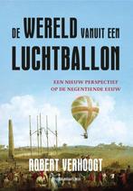 De wereld vanuit een luchtballon - Robert Verhoogt, Ophalen of Verzenden