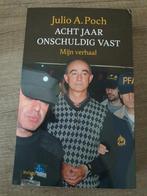 Julio A. Poch - Acht Jaar Onschuldig Vast, Ophalen of Verzenden, Gelezen, Julio A. Poch