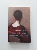 Jan Siebelink : En joeg de vossen door het staande koren, Gelezen, Jan Siebelink, Ophalen of Verzenden, Nederland