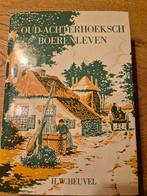 Oud- Achterhoeksch Boerenleven  van H. W. Heuvel, Gelezen, Gelderland, Ophalen of Verzenden, H.W.Heuvel