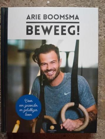 Arie boomsma beweeg voor een gezonder en gelukkiger leven   beschikbaar voor biedingen