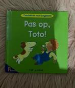 Pas op, Toto! - kinderboek, Boeken, Prentenboek, Ophalen of Verzenden, Zo goed als nieuw