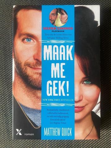 Matthew Quick - Maak me gek!   beschikbaar voor biedingen
