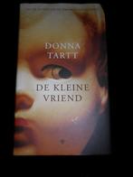 .de kleine vriend : donna tarrt zonder stofomslag, Ophalen of Verzenden, Nieuw