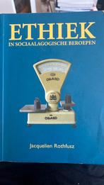 J. Rothfusz - Ethiek in sociaalagogische beroepen, J. Rothfusz, Ophalen of Verzenden, Zo goed als nieuw, Nederlands