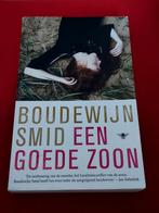 GESIGNEERD Een goede zoon. Boudewijn Smid. 2010,, Ophalen of Verzenden, Gelezen