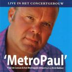 PAUL DE LEEUW 2 CD METROPAUL metropole orkest + dick bakker, Ophalen of Verzenden, Zo goed als nieuw, Levenslied of Smartlap