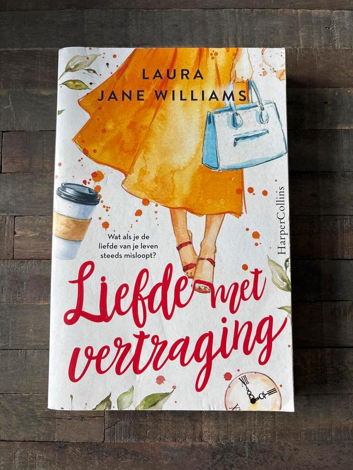 Liefde met vertraging - Laura Jane Williams, Boeken, Romans, Gelezen, Nederland, Ophalen