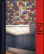 Op weg naar een nieuwe wereld - Mondriaan en zijn sporen, Verzenden, Zo goed als nieuw