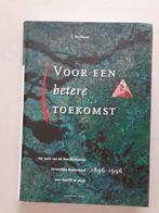 VOOR EEN BETERE TOEKOMST 1896 - 1996  Noordbrabantse......, Ophalen of Verzenden, Zo goed als nieuw