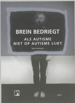 P Vermeulen Brein bedriegt Als autisme niet op autisme lijkt, Ophalen of Verzenden, Nieuw