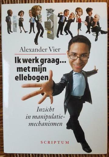 	 Ik werk graag…met mijn ellebogen - Alexander Vier - IZGST beschikbaar voor biedingen