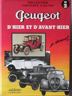 Peugeot d'hier et d'avant-hier, Ophalen of Verzenden, Zo goed als nieuw, Peugeot