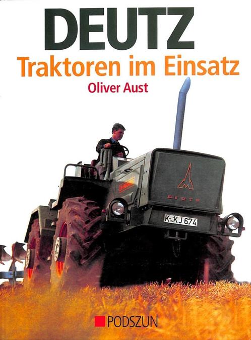 Deutz Traktoren im Einsatz, Boeken, Vervoer en Transport, Nieuw, Tractor en Landbouw, Verzenden