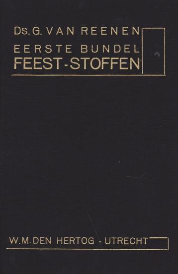 DS.G.VAN REENEN - EERSTE BUNDEL FEEST-STOFFEN beschikbaar voor biedingen