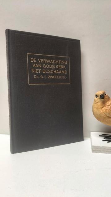 Zwoferink, Ds. G.J.; De verwachting van Gods Kerk niet besch beschikbaar voor biedingen