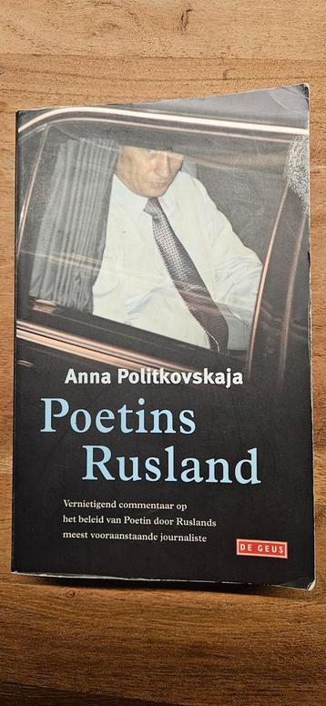 anna politkovskaja Poetins Rusland beschikbaar voor biedingen