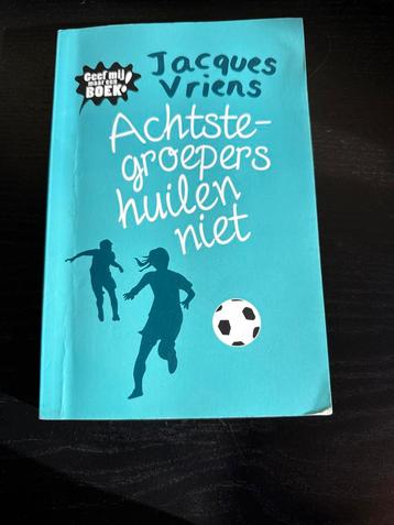 Achtstegroepers huilen niet - Jacques Vriens beschikbaar voor biedingen