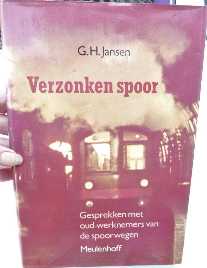 BOEK VERZONKEN SPOOR GESPREKKEN MET OUD WERKNEMERS VAN SPOOR, Verzamelen, Spoorwegen en Tramwegen, Zo goed als nieuw, Trein, Boek of Tijdschrift