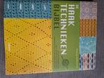 Haak technieken bijbel, Hobby en Vrije tijd, Breien en Haken, Ophalen of Verzenden, Zo goed als nieuw, Haken, Patroon of Boek