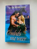 Omhels me weer	Lynn Kurland, Ophalen of Verzenden, Lynn Kurland
