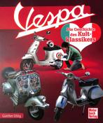Vespa - Die Geschichte des Kultklassikers, Verzenden, Nieuw, Gunther Uhling, Algemeen
