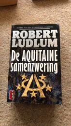 De Aquitaine samenzwering - Robert Ludlum, Gelezen, Ophalen of Verzenden, Robert Ludlum