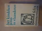 Felix Timmermans - Het kindeken Jezus in Vlaanderen, Ophalen of Verzenden, Gelezen