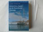 aldert hesseling antarctica .japan en de noordwest passage, Ophalen of Verzenden, Zo goed als nieuw