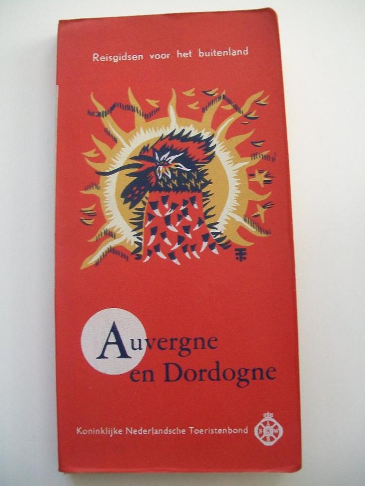ANWB reisgids Auvergne en Dordogne - Frankrijk - 1964, Boeken, Reisgidsen, Gelezen, Reisgids of -boek, Europa, ANWB, Ophalen of Verzenden