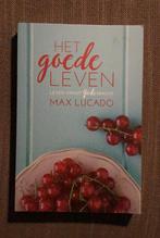 Max Lucado - Het goede leven, Ophalen of Verzenden, Zo goed als nieuw, Max Lucado