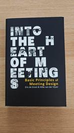 Eric de Groot - Into the heart of meetings, Ophalen of Verzenden, Zo goed als nieuw, Eric de Groot; Mike van der Vijver