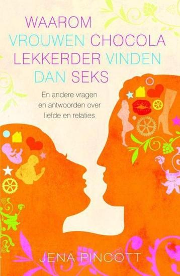 J. Pincott Waarom vrouwen chocola lekkerder vinden dan seks beschikbaar voor biedingen