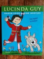 Haken voor kleine boefjes . Lucinda Guy, Boeken, Ophalen of Verzenden, Zo goed als nieuw, Breien en Haken, Lucinda Guy