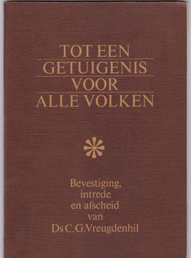 Vreugdenhil, Ds. C.G. – Tot een getuigenis voor alle volken, Boeken, Godsdienst en Theologie, Gelezen, Christendom | Protestants