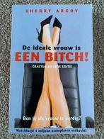 De ideale vrouw is een bitch ! - Shelly Argov, Boeken, Verzenden, Zo goed als nieuw