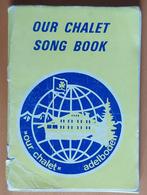Our Chalet Song Book (1974), Verzamelen, Scouting, Boek of Tijdschrift, Gebruikt, Ophalen of Verzenden
