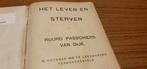 Leven en sterven  Ruurd Passchiers van Dijk, geb in Wijckel, Ophalen of Verzenden