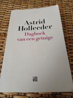 Dagboek van een getuige - Astrid Holleeder, Ophalen of Verzenden, Zo goed als nieuw, Astrid Holleeder, Overige