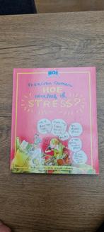 Francine Oomen - Hoe overleef ik stress?, Boeken, Kinderboeken | Jeugd | 13 jaar en ouder, Ophalen of Verzenden, Zo goed als nieuw
