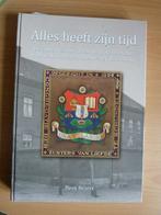 Alles heeft zijn tijd: De Zusters van Liefde Schijndel, Boeken, Geschiedenis | Stad en Regio, Verzenden, Nieuw