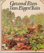 John Seymour; Gezond eten  van eigen tuin, Ophalen of Verzenden, Gelezen