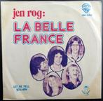 Vinyl single Jen Rog - La belle France € 2,50, Gebruikt, 7 inch, Single, Ophalen of Verzenden