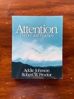 Attention: Theory and Practice - A. Johnson & R.W. Proctor, A. Johnson & R.W. Proctor, Ophalen of Verzenden, Zo goed als nieuw