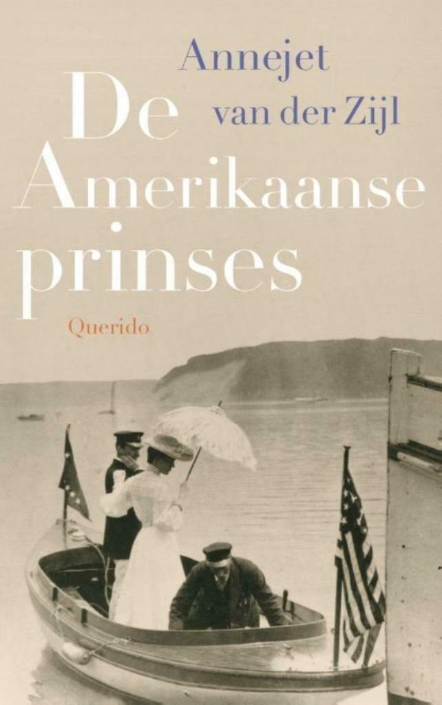 De Amerikaanse prinses - Annejet van der Zijl, Boeken, Biografieën, Zo goed als nieuw, Overige, Ophalen of Verzenden
